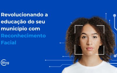 Revolucionando a educação do seu município com Reconhecimento Facial