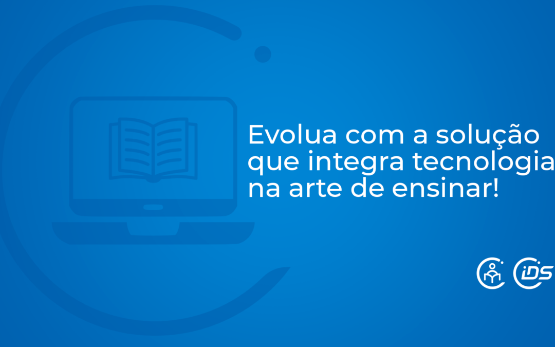 Revolução Educacional: Conheça os Benefícios do IDS Educa