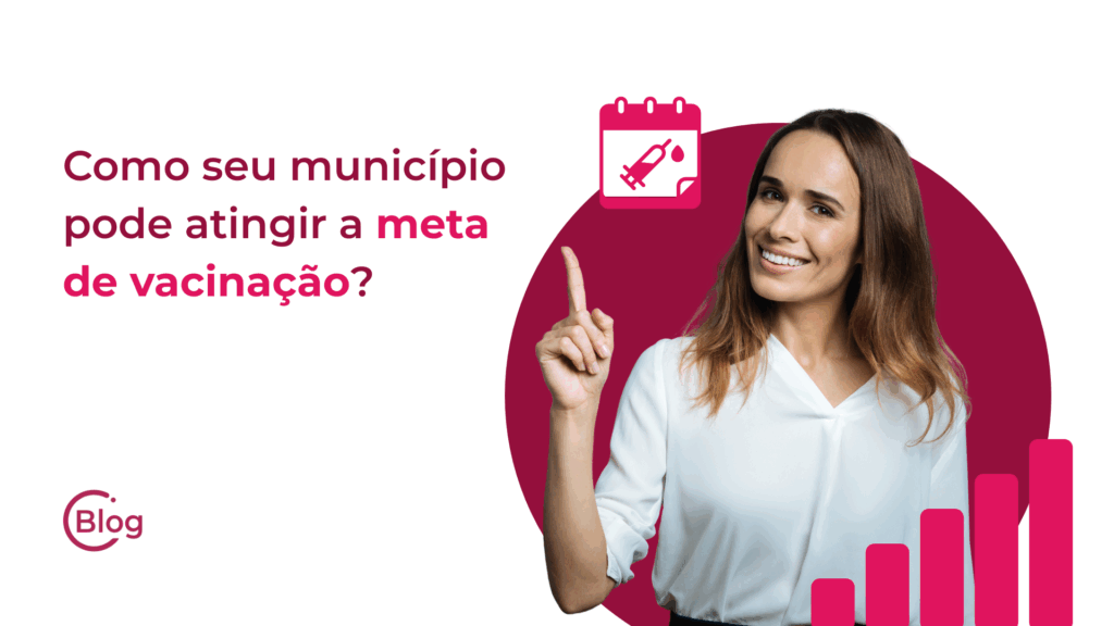 Como seu município pode atingir a meta de vacinação