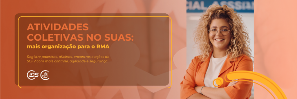 Atividades coletivas no SUAS: mais organização para o RMA